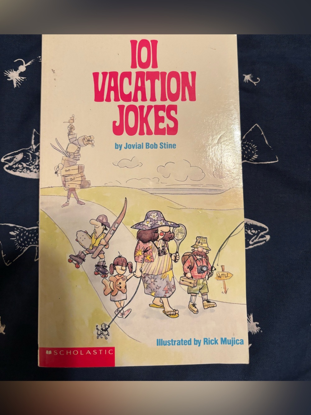 101 Vacation Jokes by Jovial Bob Stine Illustrated by Rick Mujica